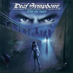 Deaf Symphony : Fear the Night
